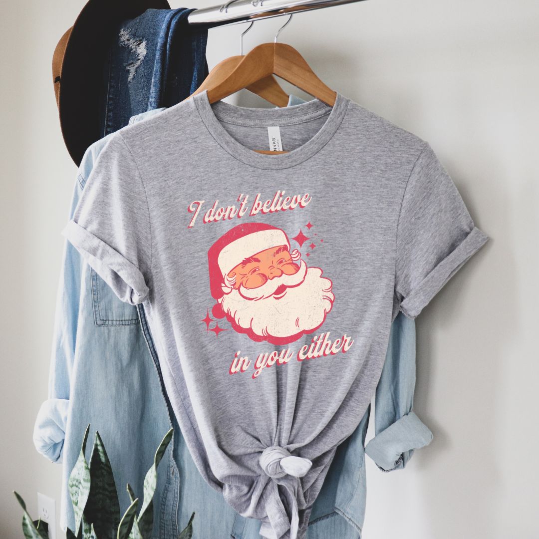 I Don't Believe in You Either Santa Tshirt, Retro Christmas Santa Tee, Soft Cotton Unisex Crewneck T-Shirt