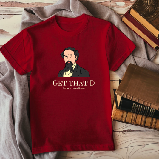 Charles Dickens Get that D, Premium Unisex Crewneck T-shirt