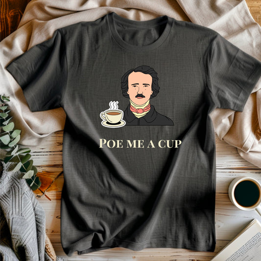 Poe Me a Cup, Premium Unisex Crewneck T-shirt