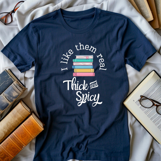 I Like Them Real Thick and Spicy, Premium Unisex Crewneck T-shirt