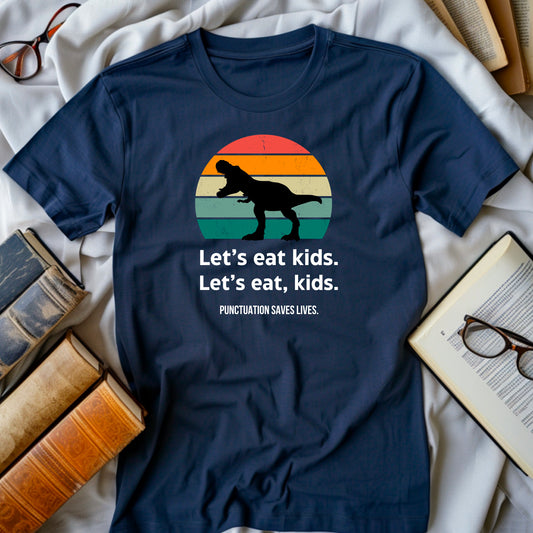 Let's Eat Kids, T-Rex Punctuation Saves Lives, Premium Unisex Crewneck T-shirt