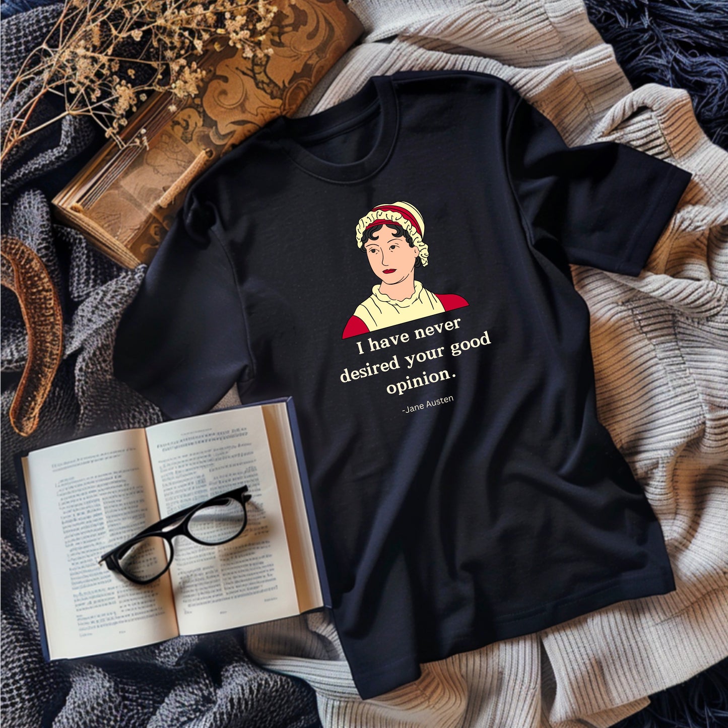 Jane Austen I Have Never Desired Your Good Opinion, Premium Unisex Crewneck T-shirt