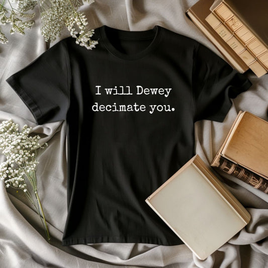 I Will Dewey Decimate You, Premium Unisex Crewneck T-shirt