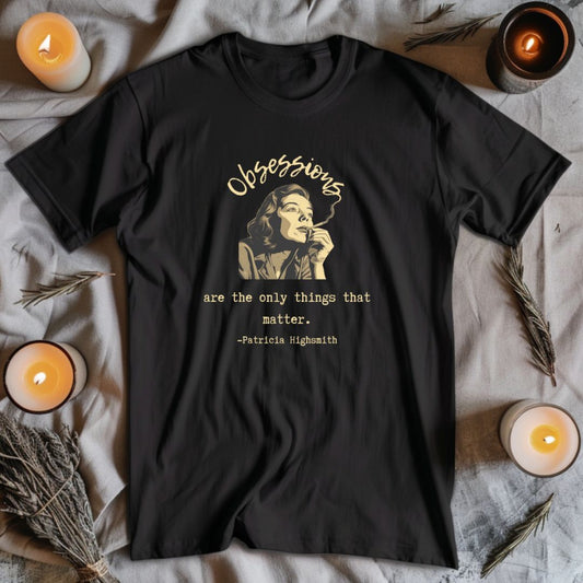 Obsessions are the Only Things that Matter, Patricia Highsmith, Premium Unisex Crewneck T-shirt